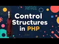 Control Structures in PHP