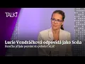 Download Lagu Lucie Vondráčková: Znám lidi jako je Soňa, roli jsem původně dvakrát odmítla | TALK!