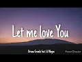 Download Lagu Ariana Grande | Let Me Love You | Full HD (Lyrics) Music Video