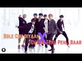 Lagu BTS .FT 'Bole chudiyan x dekha tenu pehli baar' Bangtan Boys version full video Hindi Remix song