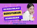Lagu Rohani Kristen Ku Mau Selalu Bersyukur Kamasean dengan Teks Bahasa Indonesia #lagurohanikristen