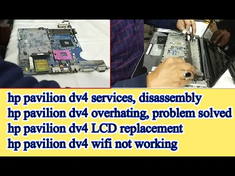 Download MP3 HP pavilion DV4 Services, Disassembly Overheating, Problem Solved, LCD Replacement, Wifi Not Working