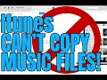 iTunes Does Not Allow Copying Music Files FIX