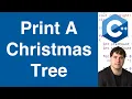 Print A Christmas Tree C Example
