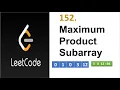 Maximum Product Subarray LeetCode 152