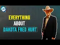 How much is Dakota Fred Hurt worth Net Worth 2021