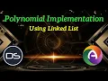 Polynomial Implementation Linked List of Integers DS Complementary Paper Computer Science
