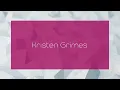 Kristen Grimes - appearance