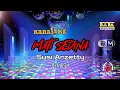 Download Lagu Karaoke MATI SEDINA DJ REMIX Susy Arzetty (music original) #karaoke #susyarzetty #Dj_Donall