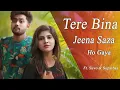 Download Lagu Tere Bina Jeena Saza Ho Gaya ! Latest punjabi love video song 2019 ! Cute Love Story !