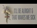 Noah Henderson - i'll be alright and that makes me sick (Official Lyric Video)