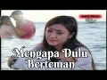 Download Lagu Mengapa Dulu Berteman - Penty Nur Afiani - Stf Cintai Aku Lagi