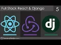 Full Stack React Django 5 - Django Token Authentication