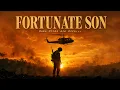 FORTUNATE SON - The American Anti-War Anthem