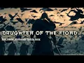 Download Lagu VIKING MUSIC : Daughter of the Fjord |  Epic  Ritual Norse Mythology Battle Song (Ghost of the Æsir)