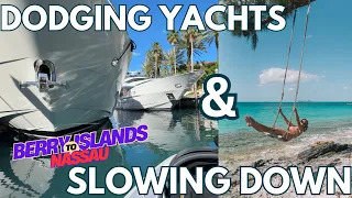 Berry Islands to Nassau Madness, a 15HP 2-Smoker… & Finally Relaxing!