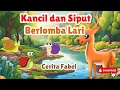 Kancil Dan Siput Berlomba Lari | Dongeng Anak Bahasa Indonesia | Cerita Fabel | Dunia Anak