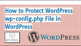 How to Protect WordPress wp config php File