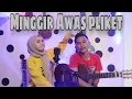 Download Lagu MINGGIR AWAS PLIKET cover Kelvi Lee ft Fan Bedul