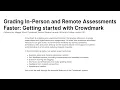 Grading In-Person and Remote Assessments Faster Getting started with Crowdmark
