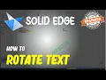Solid Edge How To Rotate Text