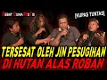 Lagu SOPIR TRUK : SAYA YANG NGELAKUIN PESUGIHAN NYA !! TERSESAT DI HUTAN ANGKER ALAS ROBAN (DDMIT)