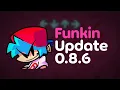 Funkin 0 8 6 Update Recap - Crashfixes Optimizations and Inputs