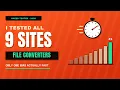 I Tested 9 File Converters For 48 Hours - Here s