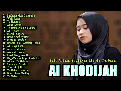 Download MP3 AI KHODIJAH FULL ALBUM SHOLAWAT NABI | SHOLAWAT MERDU TERBARU 2024