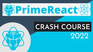 PrimeReact Crash Course 2022 React JS Libraries React Tutorial 2022