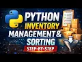 Build an Inventory System in Python Sorting Included