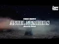 Chris Brown - Angel Numbers / Ten Toes [𝒔𝒍𝒐𝒘𝒆𝒅 + 𝒓𝒆𝒗𝒆𝒓𝒃]