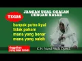 Download Lagu JANGAN UGAL UGALAN DENGAN NASAB 🔥 TINGGALKAN YANG TIDAK ILMIAH - K.H. NURUL HUDA DJAZULI
