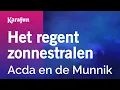 Download Lagu Karaoke Het regent zonnestralen - Acda en de Munnik *