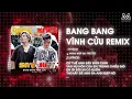 Lagu BANG BANG VĨNH CỬU REMIX - AM REMIX (BẢN HOT TIKTOK) - QUỐC KANG SAY HI, CỨ THẾ ANH ĐÂY ĐẮM CHÌM RMX