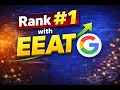 Ways to Use EEAT to Rank Higher on Google Beginner Guide