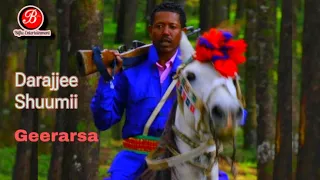 Darajjee Shuumii Geerarsa New Afaan Oromoo Music Official Video 2024 