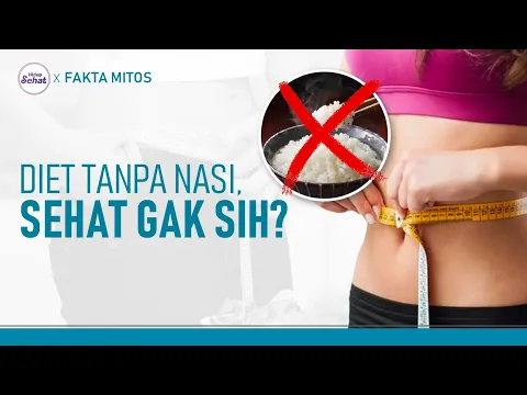 Fakta Tren Diet Tanpa Nasi, Amankah Untuk Kesehatan?
