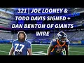 321 Giants Sign Joe Davis Dan Benton of Giants Wire Interview