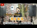 Download Lagu 🔰RENA ~ cipt : Latief khan ~ cover : Andri khan ~ Musik : Andri khan
