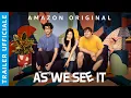 Video di AS WE SEE IT | TRAILER UFFICIALE | AMAZON PRIME VIDEO