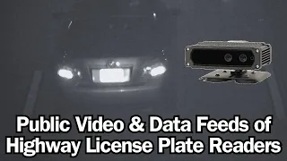 Public Video and Data Feeds of Highway License Plate Readers