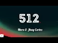 Mora & Jhay Cortez - 512 ( English \ Spanish Lyrics ) (English Translation)