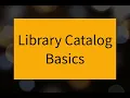 Library Catalog Basics