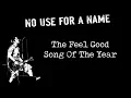 Download Lagu No Use For A Name - The Feel Good Song Of The Year (Subtitulada Español)