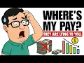 Your Salary is a Lie Here s Why