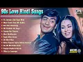 Lagu 90s Love Hindi Songs | Bollywood Evergreen 90's Love Songs | 90s Hits Hindi Songs | Old Songs