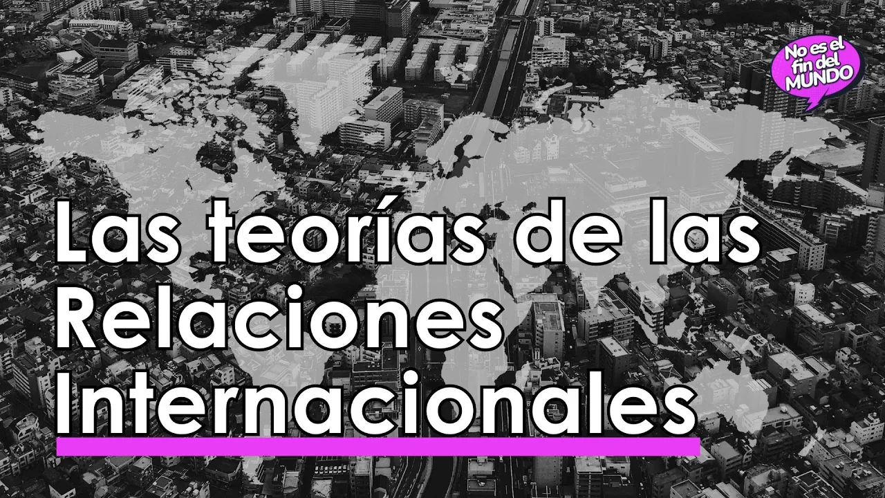 ¿Qué TEORÍAS de RRII existen? 🤔