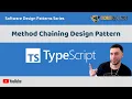 Typescript Design Patterns Method Chaining Design Pattern