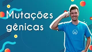 Mutações gênicas - Brasil Escola